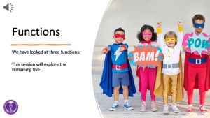 Example slide from the Responsible Behaviour Curriculum - a slide explaining that the next session will explore the remaining 5 functions. There is an image of children in super hero outfits